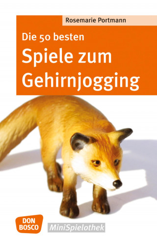 Rosemarie Portmann: Die 50 besten Spiele zum Gehirnjogging - eBook