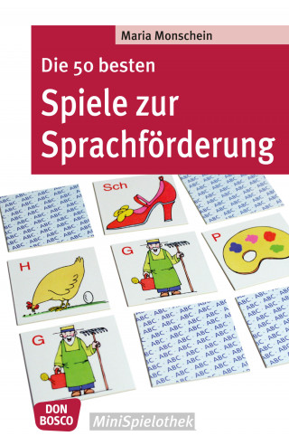 Maria Monschein: Die 50 besten Spiele zur Sprachförderung - eBook