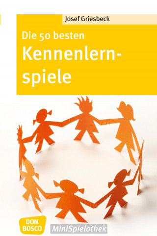 Josef Griesbeck: Die 50 besten Kennenlernspiele - eBook