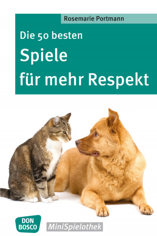 Rosemarie Portmann: Die 50 besten Spiele für mehr Respekt - eBook