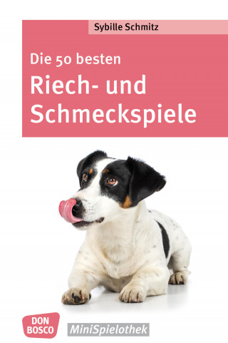 Sybille Schmitz: Die 50 besten Riech- und Schmeckspiele - eBook