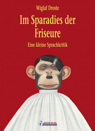 Wiglaf Droste: Im Sparadies der Friseure