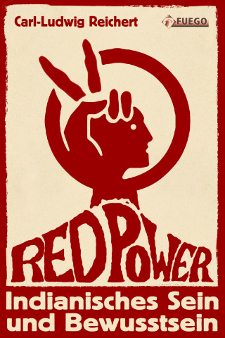 Carl-Ludwig Reichert: Red Power