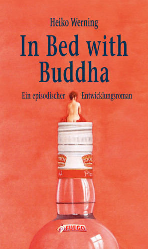Heiko Werning: In Bed with Buddha