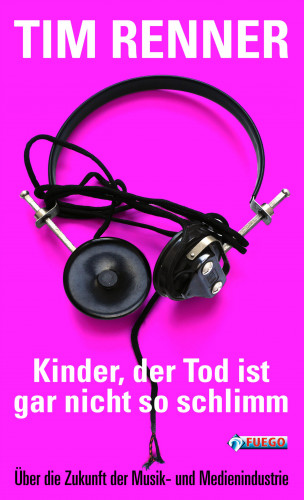 Tim Renner: Kinder, der Tod ist gar nicht so schlimm!