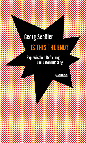 Georg Seeßlen: Is this the end?
