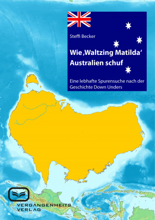 Becker Steffi: Wie 'Waltzing Matilda' Australien ins Leben rief