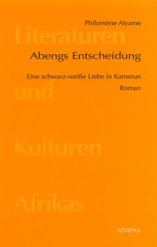 Philomène Atyame: Abengs Entscheidung