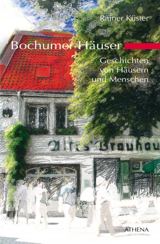 Rainer Küster: Bochumer Häuser