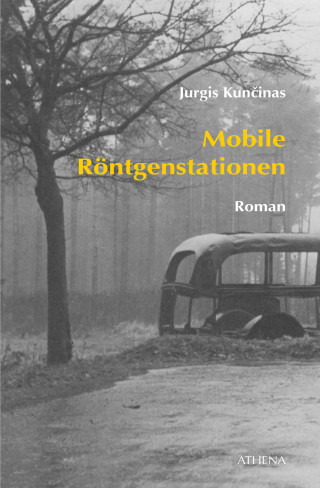 Jurgis Kuncinas: Mobile Röntgenstationen