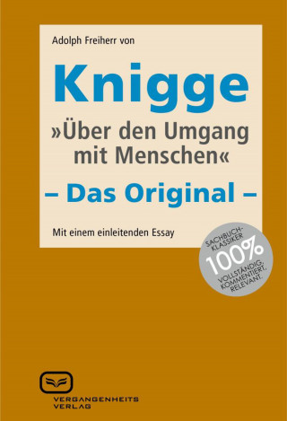 Adolph Freiherr von Knigge: Über den Umgang mit Menschen