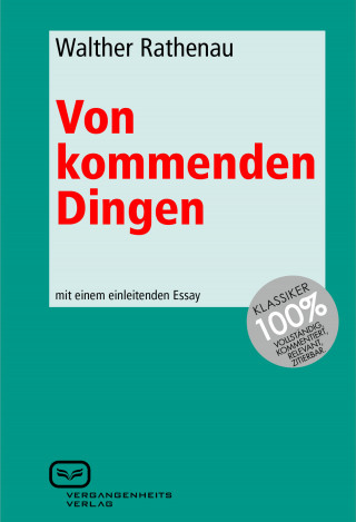 Walther Rathenau: Von kommenden Dingen