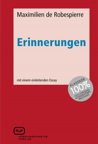 Maximilien de Robespierre: Erinnerungen