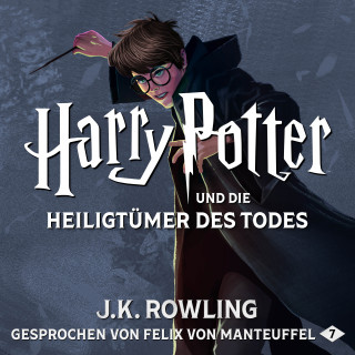 J.K. Rowling: Harry Potter und die Heiligtümer des Todes