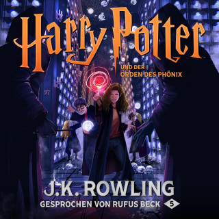 J.K. Rowling: Harry Potter und der Orden des Phönix