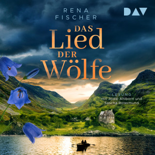 Rena Fischer: Das Lied der Wölfe (Gekürzt)