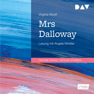 Virginia Woolf: Mrs Dalloway (Ungekürzt)