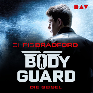Chris Bradford: Die Geisel - Bodyguard, Band 1 (Ungekürzt)