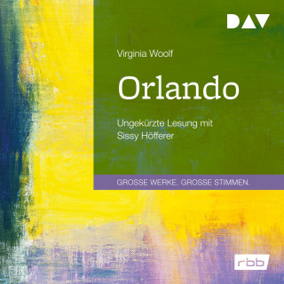 Virginia Woolf: Orlando (Ungekürzt)