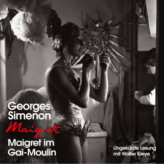 Georges Simenon: Maigret im Gai-Moulin (Ungekürzt)