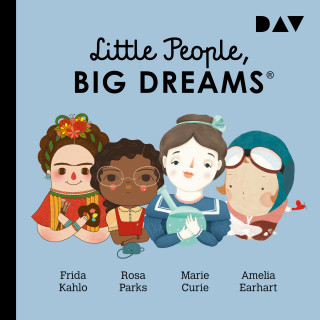 María Isabel Sánchez Vegara, Lisbeth Kaiser: Little People, Big Dreams, Teil 3: Frida Kahlo, Rosa Parks, Marie Curie, Amelia Earhart