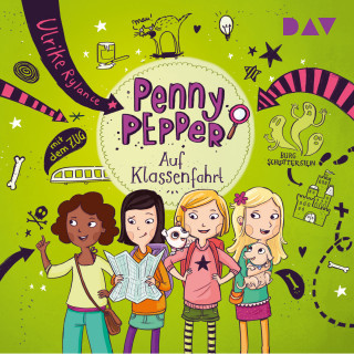 Ulrike Rylance: Auf Klassenfahrt - Penny Pepper, Teil 6 (Gekürzt)