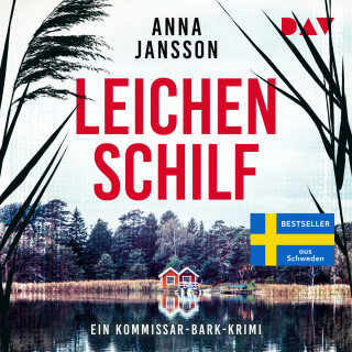 Anna Jansson: Leichenschilf. Ein Kommissar-Bark-Krimi (Ungekürzt)