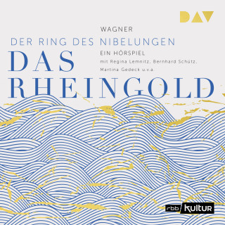 Richard Wagner: Der Ring des Nibelungen, Band 1: Das Rheingold