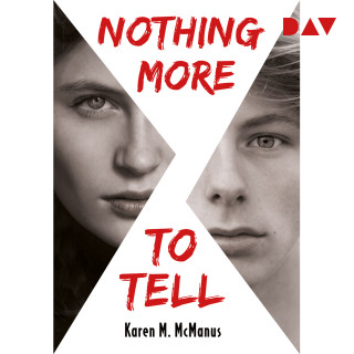 Karen M. McManus: Nothing More to Tell (Ungekürzt)