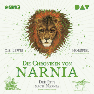 C. S. Lewis: Die Chroniken von Narnia, Band 3: Der Ritt nach Narnia