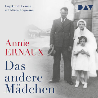 Annie Ernaux: Das andere Mädchen (Ungekürzt)