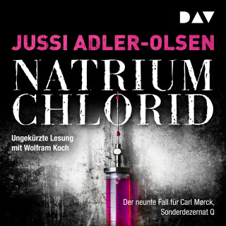 Jussi Adler-Olsen: NATRIUM CHLORID. Der neunte Fall für Carl Mørck - Sonderdezernat Q, Band 9 (Ungekürzt)