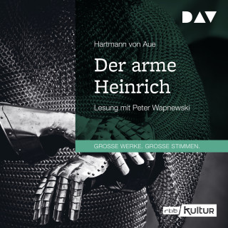 Hartmann von Aue: Der arme Heinrich (Gekürzt)