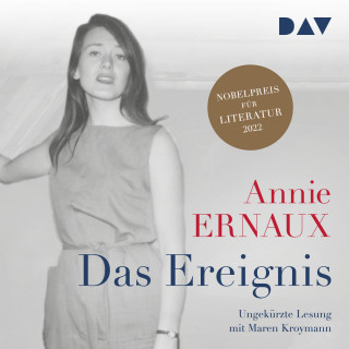Annie Ernaux: Das Ereignis (Ungekürzt)