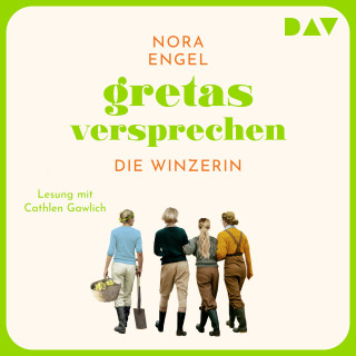 Nora Engel: Gretas Versprechen - Die Winzerin-Reihe, Band 3 (Ungekürzt)