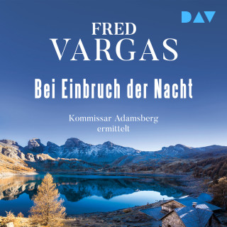 Fred Vargas: Bei Einbruch der Nacht - Kommissar Adamsberg, Band 2 (Ungekürzt)