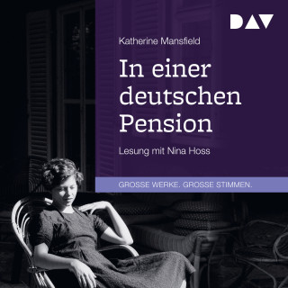 Katherine Mansfield: In einer deutschen Pension (Gekürzt)
