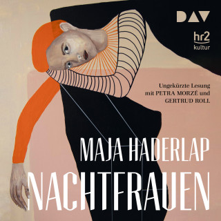 Maja Haderlap: Nachtfrauen (Ungekürzt)