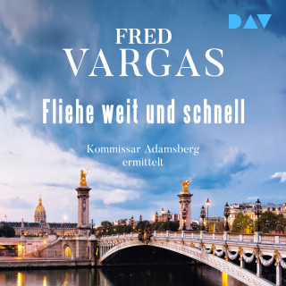 Fred Vargas: Fliehe weit und schnell - Kommissar Adamsberg, Band 3 (Ungekürzt)