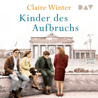 Claire Winter: Kinder des Aufbruchs (Ungekürzt)