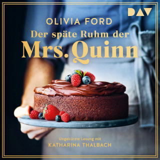 Olivia Ford: Der späte Ruhm der Mrs. Quinn (Ungekürzt)