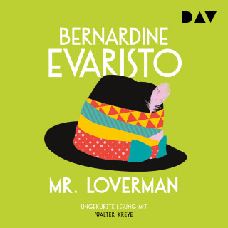 Bernardine Evaristo: Mr. Loverman (Ungekürzt)