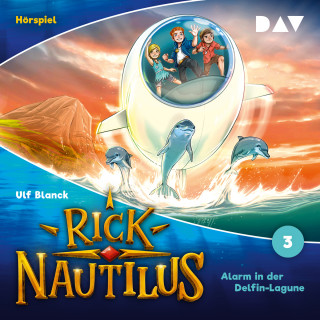 Ulf Blanck: Rick Nautilus, Folge 3: Alarm in der Delfin-Lagune