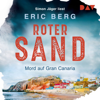 Eric Berg: Roter Sand. Mord auf Gran Canaria - Fabio Lozano, Band 1 (Ungekürzt)