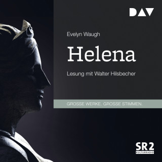 Evelyn Waugh: Helena (Gekürzt)