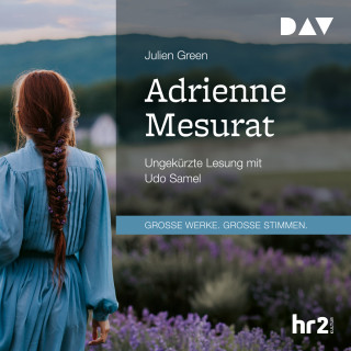 Julien Green: Adrienne Mesurat (Ungekürzt)