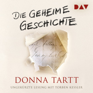 Donna Tartt: Die geheime Geschichte (Ungekürzt)