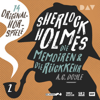 Arthur Conan Doyle: Sherlock Holmes 2 - Die Memoiren & die Rückkehr., 2