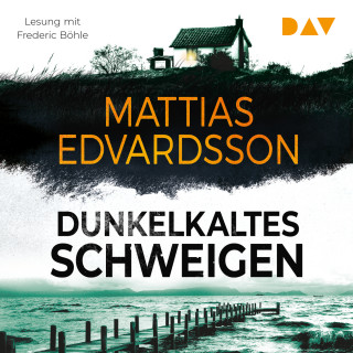 Mattias Edvardsson: Dunkelkaltes Schweigen (Ungekürzt)