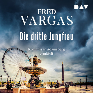 Fred Vargas: Die dritte Jungfrau - Kommissar Adamsberg, Band 5 (Ungekürzt)